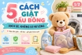 5 Cách Giặt Gấu Bông Sạch Sẽ, Không Lo Hư Lông